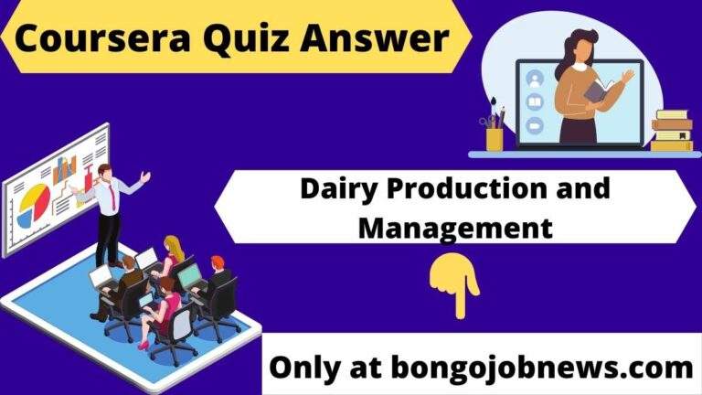 Dairy Production and Management COURSERA QUIZ WEEK 1 to WEEK 8 ANSWER